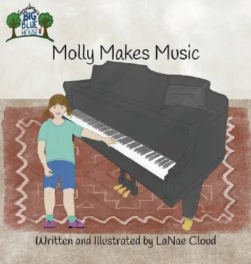 Molly Makes Music by Lanae Cloud