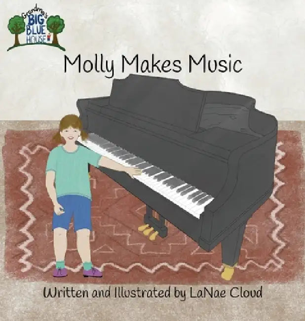 Molly Makes Music by Lanae Cloud