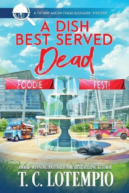 A Dish Best Served Dead by Lotempio, T. C.