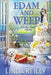 Edam and Weep by Reilly, Linda