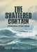 The Shattered Curtain: A Psychological Suspense Thriller by Robert Warren Conroy