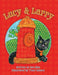 Lucy & Larry by Ken Ohm