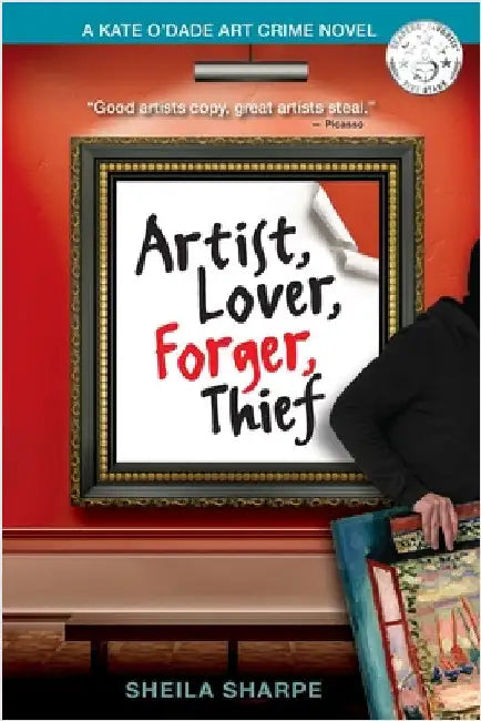 Artist, Lover, Forger, Thief by Sharpe, Sheila