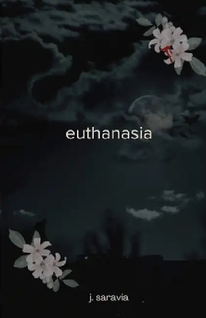 Euthanasia by J. Saravia