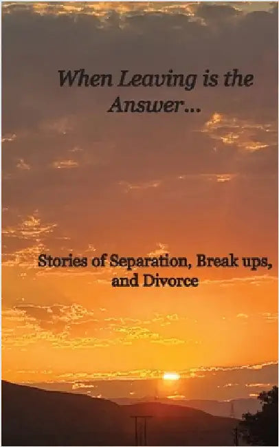 When Leaving is the Answer... by Cameron, Cherice