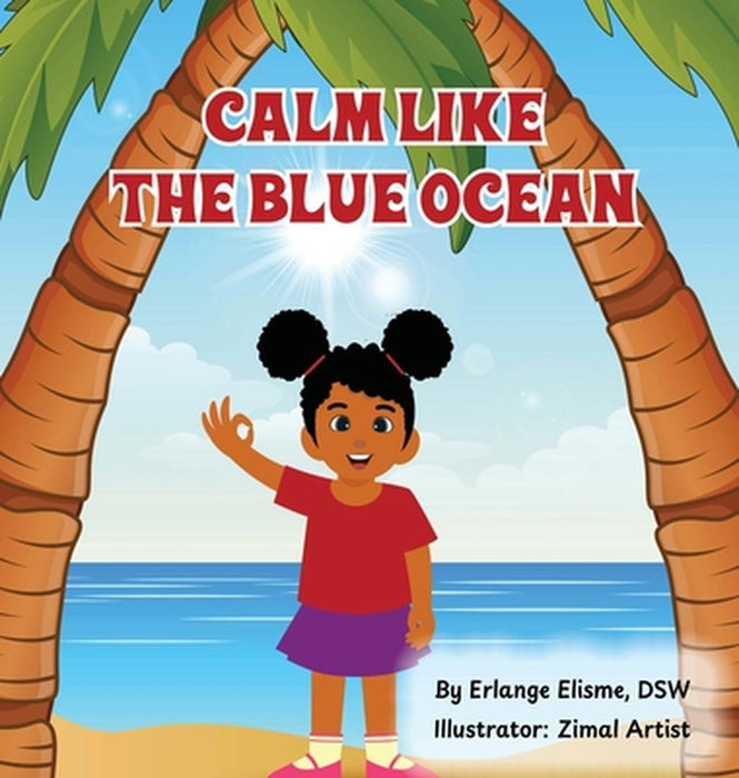 Calm Like the Blue Ocean by Erlange Elisme