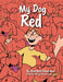 My Dog Red by Marshall Silverman