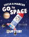 Lucia & Marcus Go to Space: Jupiter! by Robert Ficociello