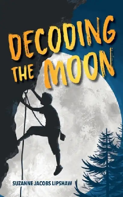 Decoding the Moon by Suzanne Jacobs Lipshaw