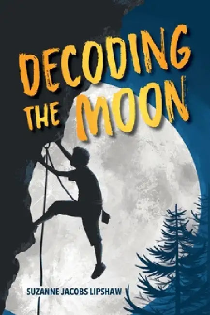 Decoding the Moon by Suzanne Jacobs Lipshaw