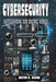 Cybersecurity: Safeguarding Our Digital World by Justin K. Kojok