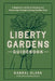 Liberty Gardens Guidebook: A Beginner's Guide to Freedom and Flourishing Through Growing Healthy Food by Randal Clark