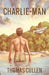 Charlie-Man by Thomas Cullen