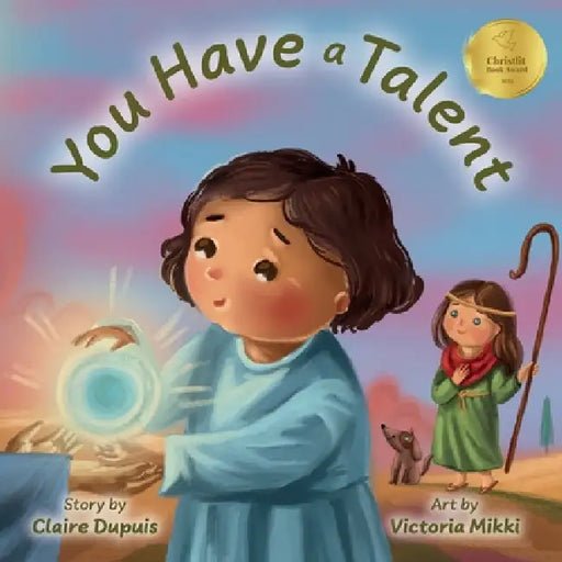 You Have a Talent by Claire Dupuis, Victoria Mikki
