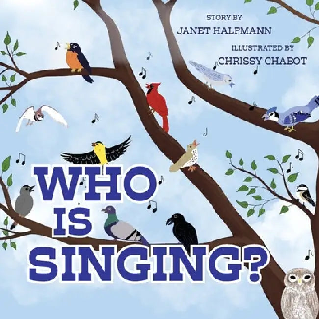 Who is Singing? by Janet Halfmann, Chrissy Chabot