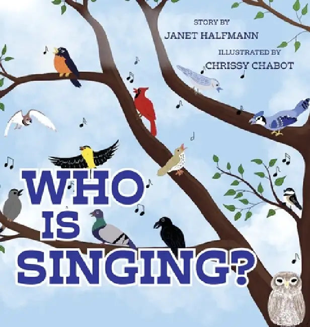 Who is Singing? by Janet Halfmann, Chrissy Chabot