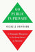 Go Public in Private: A Strategic Blueprint to Go from Owner to Investor by Michele Hammann