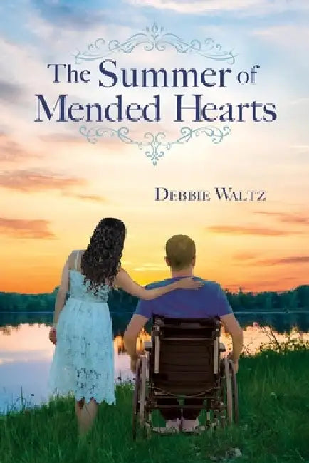 The Summer of Mended Hearts by Debbie Waltz