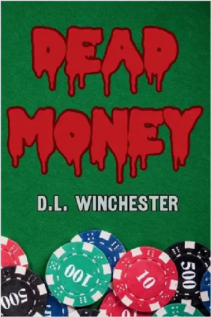 Dead Money by Winchester, D. L.