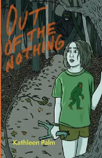 Out of the Nothing by Kathleen Palm