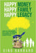 Happy Money Happy Family Happy Legacy: How to Use Money as a Tool to Create Happiness in Your Family's Life by Barbaro, Gino