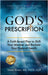 God's Prescription: A Faith-Based Plan to Shift Your Mindset and Reclaim Your Natural Health by Terri Ward, Mario Murillo, John Bartemus