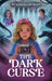 The Dark Curse by Samara Hussain