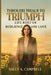 From Trials to Triumph: Life Built on Resilience and Love by Sally A. Campbell