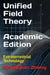Unified Field Theory (Academic Edition): Extraterrestrial Technology by Xiangqian Zhang