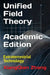 Unified Field Theory (Academic Edition): Extraterrestrial Technology by Xiangqian Zhang