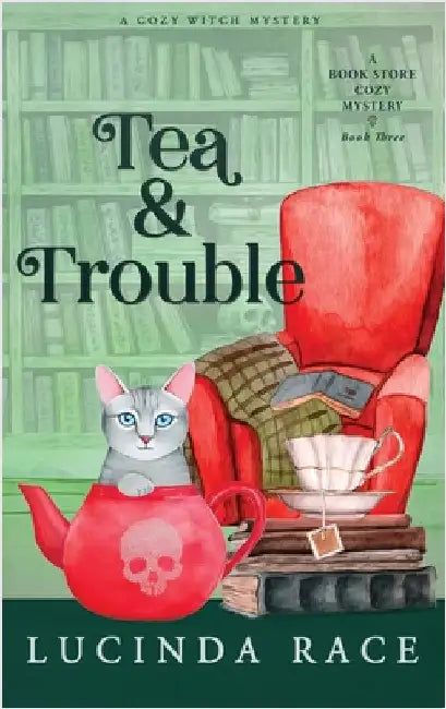 Tea & Trouble Hardcover: A Paranormal Witch Cozy Mystery by Race, Lucinda