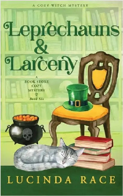 Leprechauns & Larceny Hardcover: A Paranormal Witch Cozy Mystery by Race, Lucinda