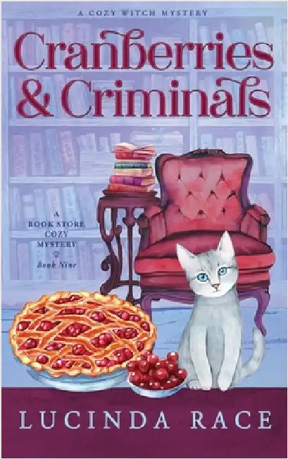 Cranberries & Criminals Hardcover: A Paranormal Witch Cozy Mystery by Race, Lucinda