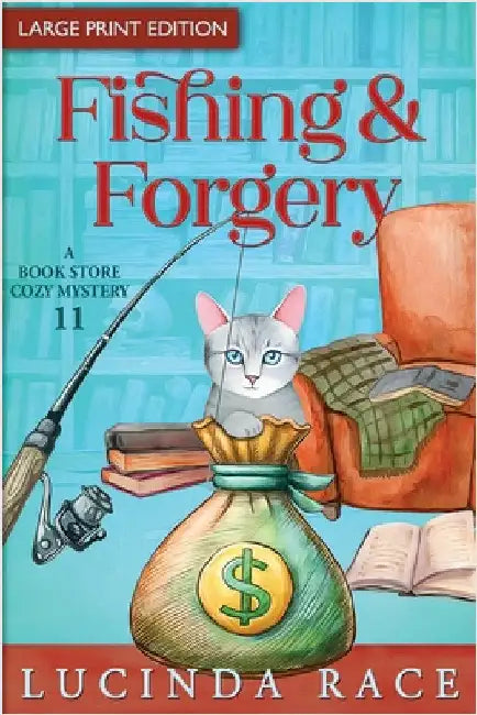 Fishing & Forgery LP: A Paranormal Witch Cozy Mystery by Race, Lucinda