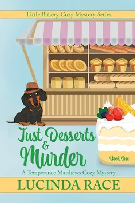 Just Desserts and Murder LP: A Temperance Matthews Cozy Mystery by Lucinda Race