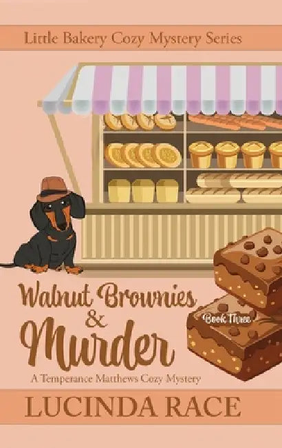 Walnut Brownies and Murder: A Temperance Matthews Cozy Mystery by Lucinda Race