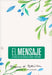 Biblia El Mensaje (Tapa Dura, Verde Floral): La Biblia En Un Lenguaje Claro Y Profundo by Eugene Peterson