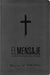 Biblia El Mensaje (Sentipiel, Gris): La Biblia En Un Lenguaje Claro Y Profundo by Eugene Peterson
