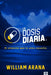La Dosis Diaria: El Alimento Que Tu Alma Necesita by William Arana