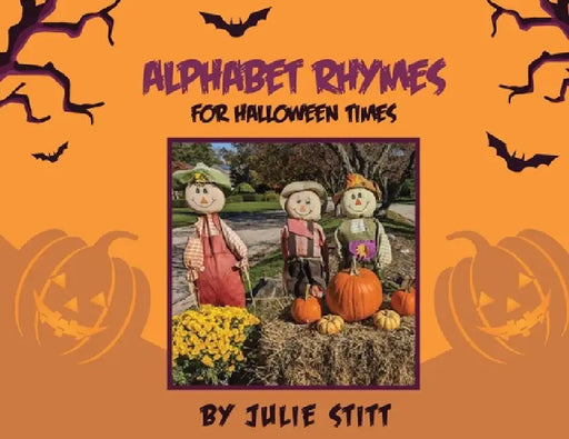Alphabet Rhymes for Halloween Times by Julie Stitt