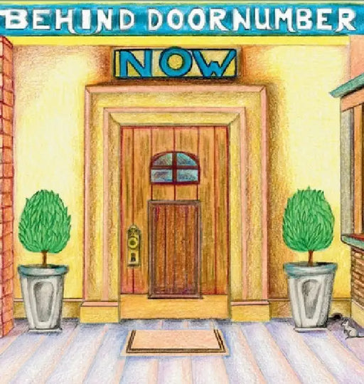 Behind Door Number Now by Lee M. Horowitz, Elizabeth E. Kelly