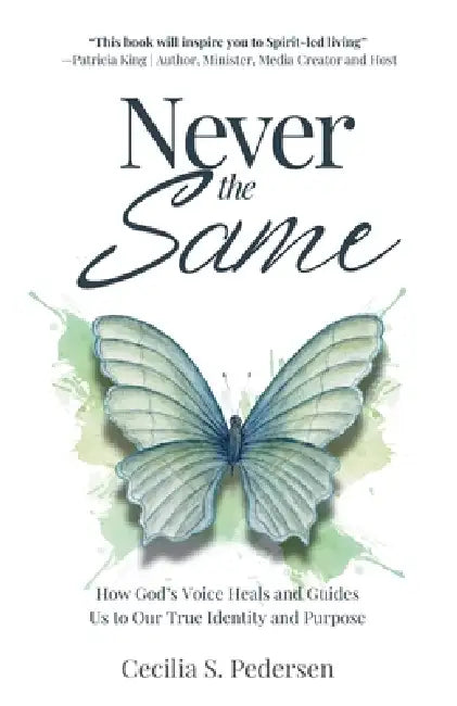 Never the Same by Cecilia S. Pedersen