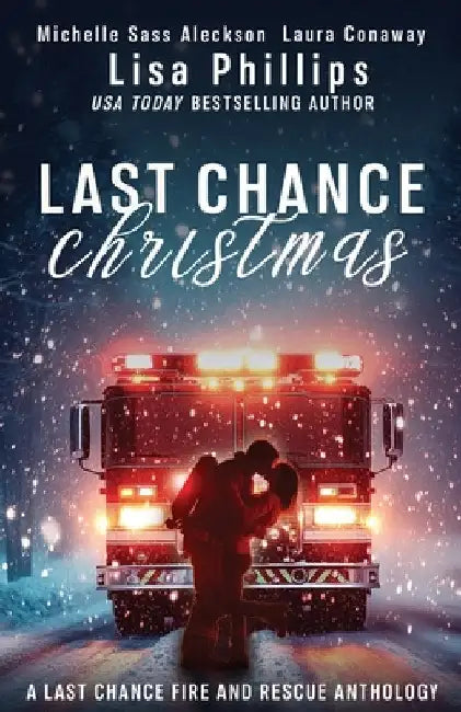 Last Chance Christmas by Phillips, Lisa