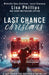 Last Chance Christmas by Phillips, Lisa