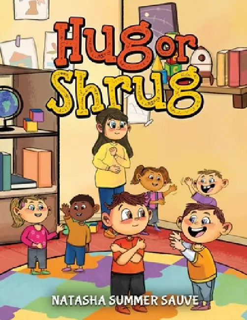 Hug OR Shrug by Natasha Sauve