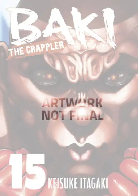 Baki the Grappler (Perfect Edition) Vol. 15 by Keisuke Itagaki