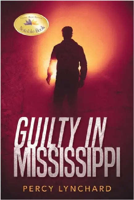 Guilty in Mississippi by Lynchard, Percy