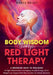 Body Wisdom Through Red Light Therapy by Grace Bailey