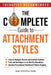 The Complete Guide To Attachment Styles by Sage Lifestyle Press