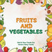 Fruits and Vegetables by Gabriel Bayo Fowodu Esq